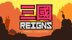 reigns three kingdoms guide